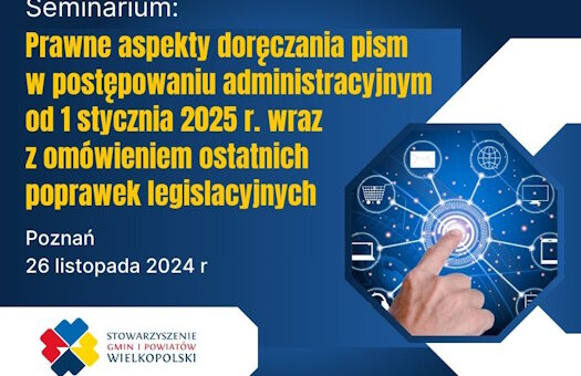 SEMINARIUM: Prawne aspekty doręczania pism w postępowaniu administracyjnym od 1 stycznia 2025 wraz z omówieniem ostatnich poprawek legislacyjnych